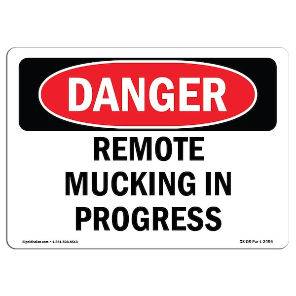 Safety Sign, OSHA Danger, 3.5" Height, Remote Mucking In Progress, Landscape, 10PK